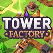 Tower Factory