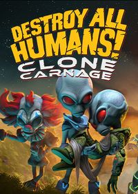 Destroy All Humans!: Clone Carnage
