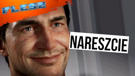 Uncharted 4 trafi na PC! FLESZ – 27 maja 2021