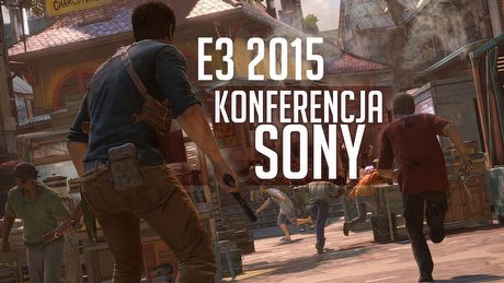 Konferencja Sony na targach E3 2015 - wrażenia prosto z Los Angeles